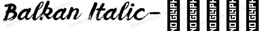 Balkan Italic字体转换